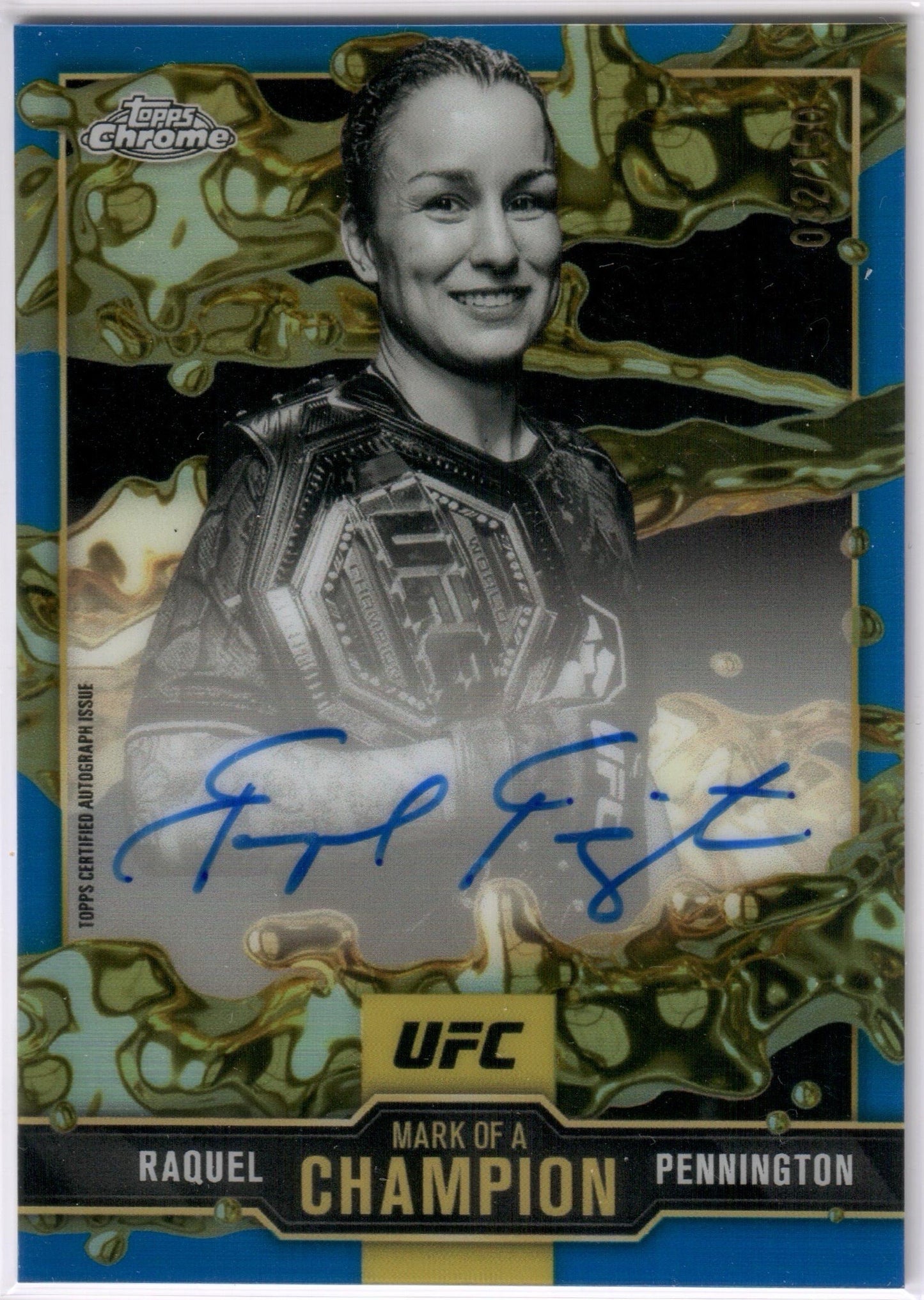 UFC - 2025 Topps Chrome - Raquel Pennington - AUTOGRAPHED/BLUE MARK OF A CHAMPION - 32/150 - #MOC-RP - NM