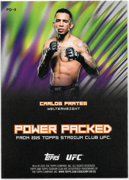 UFC - 2025 Stadium Club - Carlos Prates - Power Packed - #PD-9 - NM/M