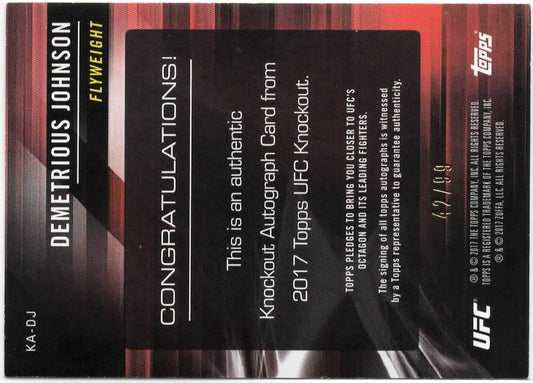 UFC - 2017 Topps Knockout - Demetrious Johnson - Autogrpahed and Serialized - 42/99 - #KA-DJ - Near Mint/Mint
