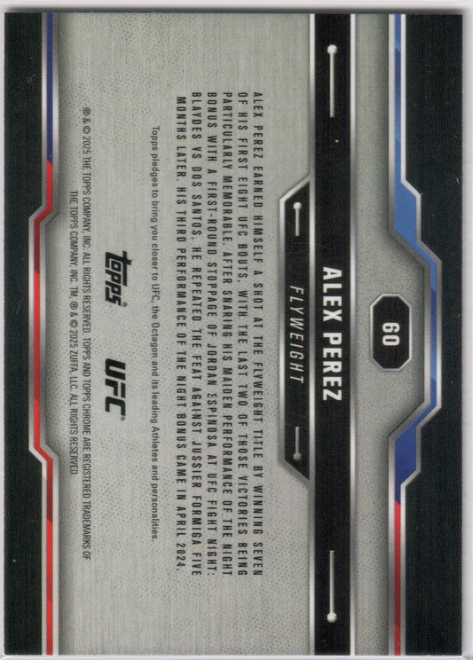 UFC - 2025 Topps Chrome - Alex Perez - PRISM REFRACTOR - #60 - NM