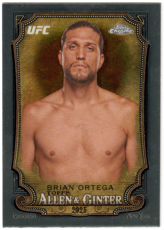 UFC - 2025 Topps Chrome - Brian Ortega - Allen & Ginter - #AAG-24 - NM
