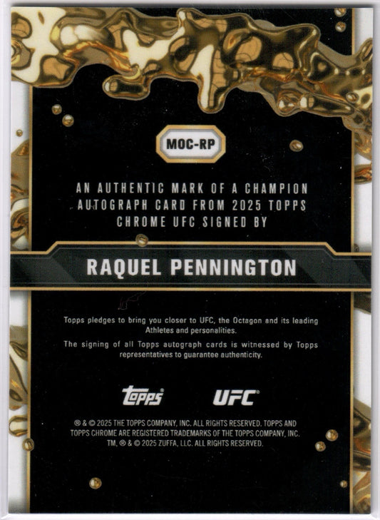 UFC - 2025 Topps Chrome - Raquel Pennington - AUTOGRAPHED/BLUE MARK OF A CHAMPION - 32/150 - #MOC-RP - NM