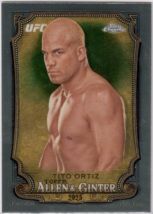 UFC - 2025 Topps Chrome - Tito Ortiz - Allen & Ginter - #AAG-25 - NM
