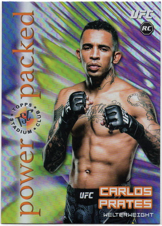 UFC - 2025 Stadium Club - Carlos Prates - Power Packed - #PD-9 - NM/M