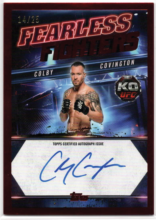 UFC - 2025 Topps Knockout - Colby Covington - Fearless Fighters - ON CARD AUTOGRAPH, NUMBERED - 14/25 - #FF-CC - NM