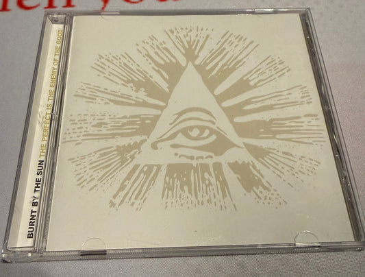Burnt by the Sun - The Perfect is the Enemy of the Good - 2003 - Relapse Records - Used - VG+