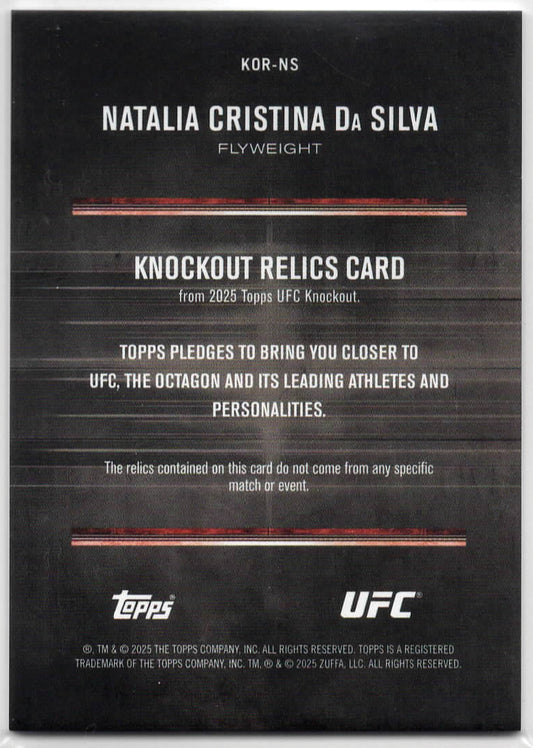 UFC - 2025 Topps Knockout - Natalia Cristina da Silva WORN RELIC - #KOR-NS - NM