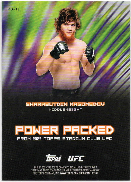 UFC - 2025 Stadium Club - Sharabutdin Magomedov - Power Packed - #PD-13 - NM/M